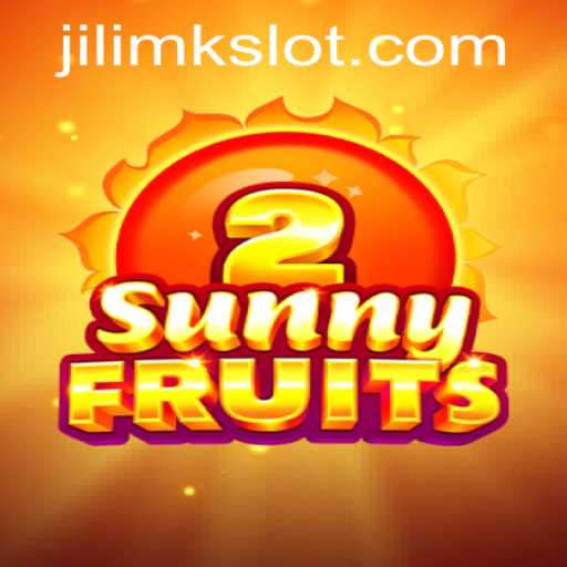 An In-Depth Exploration of SunnyFruits2 with a Focus on JILIMK