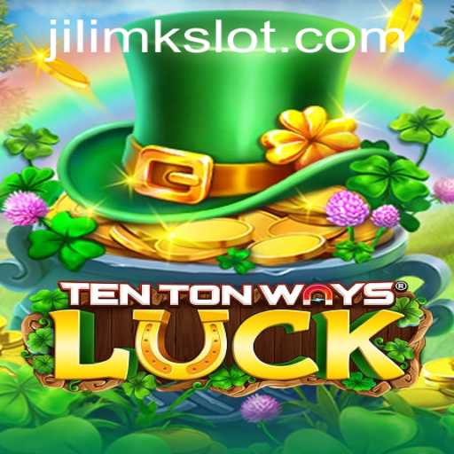 Discover the Exciting World of TenTonWaysLuck with JILIMK